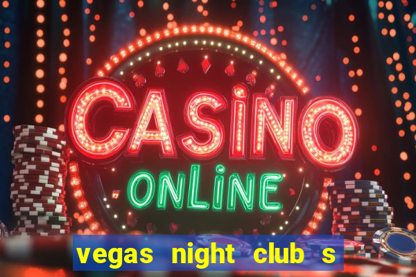 vegas night club s o louren o do sul